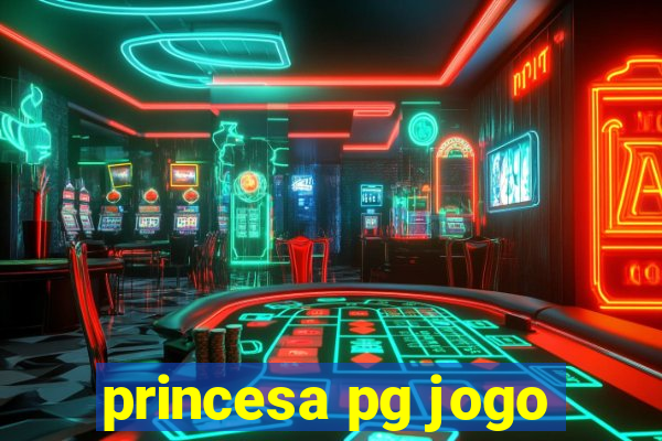 princesa pg jogo